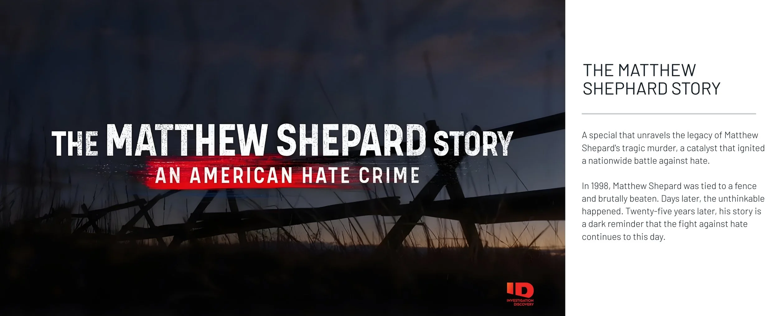 Dark image with silhouettes of barbed wire in the foreground, a body of water in the background, and a dim sunset sky. Text overlay reads 'The Matthew Shepard Story, An American Hate Crime.'