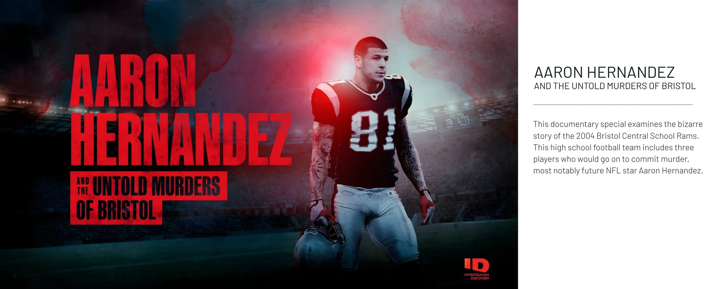 Poster for the documentary 'Aaron Hernandez and The Untold Murders of Bristol' showing a football player in uniform holding a helmet, with large red text displaying his name and the title of the documentary, set in a stadium background.