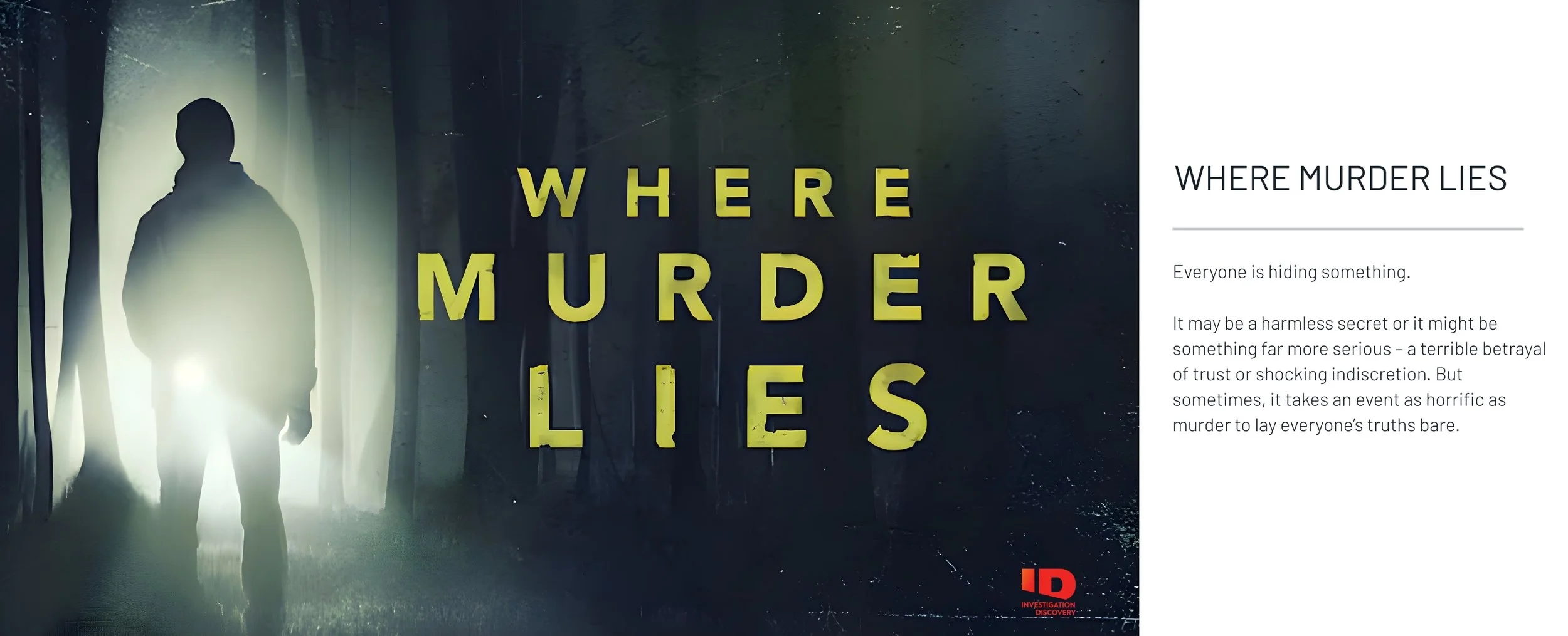 A person walking through a dark, misty forest with a light behind them. The text overlay reads 'WHERE MURDER LIES' in large yellow letters.