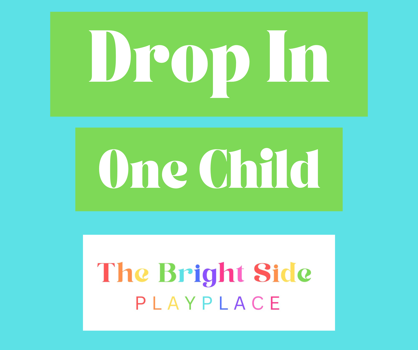 Drop In - One Child