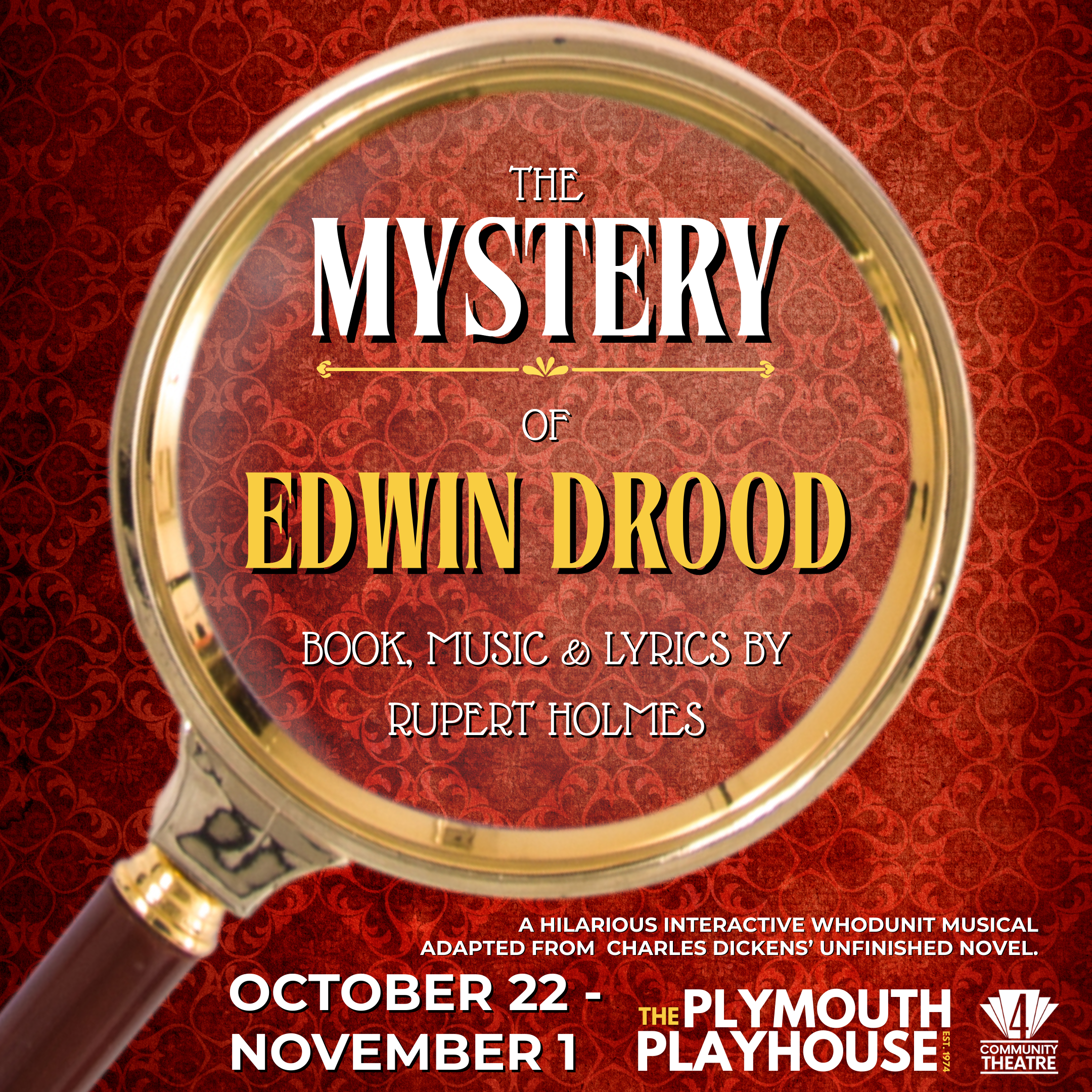 Poster for the musical 'The Mystery of Edwin Drood' at Plymouth Playhouse in October 2026. Contains a red background with a pattern, a gold magnifying glass over the text, which includes the title, author, and production details.