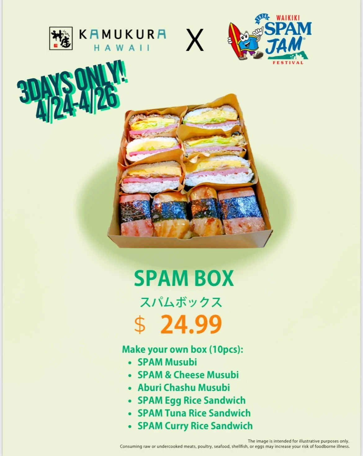 🔥 LIMITED 3 DAYS ONLY 🔥

4/24&ndash;4/26✨SPAM BOX ✨

Build your own box (10 pcs):
・Spam Musubi
・Spam &amp; Cheese
・Aburi Chashu
・Spam Egg Sandwich
・Spam Tuna Sandwich
・Spam Curry Sandwich

💰$24.99

✔ Walk-ins welcome
📞 Phone &amp; in-store orders