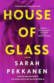 Book cover for 'House of Glass' by Sarah Pekkannen, featuring pink and purple background with yellow and white text.