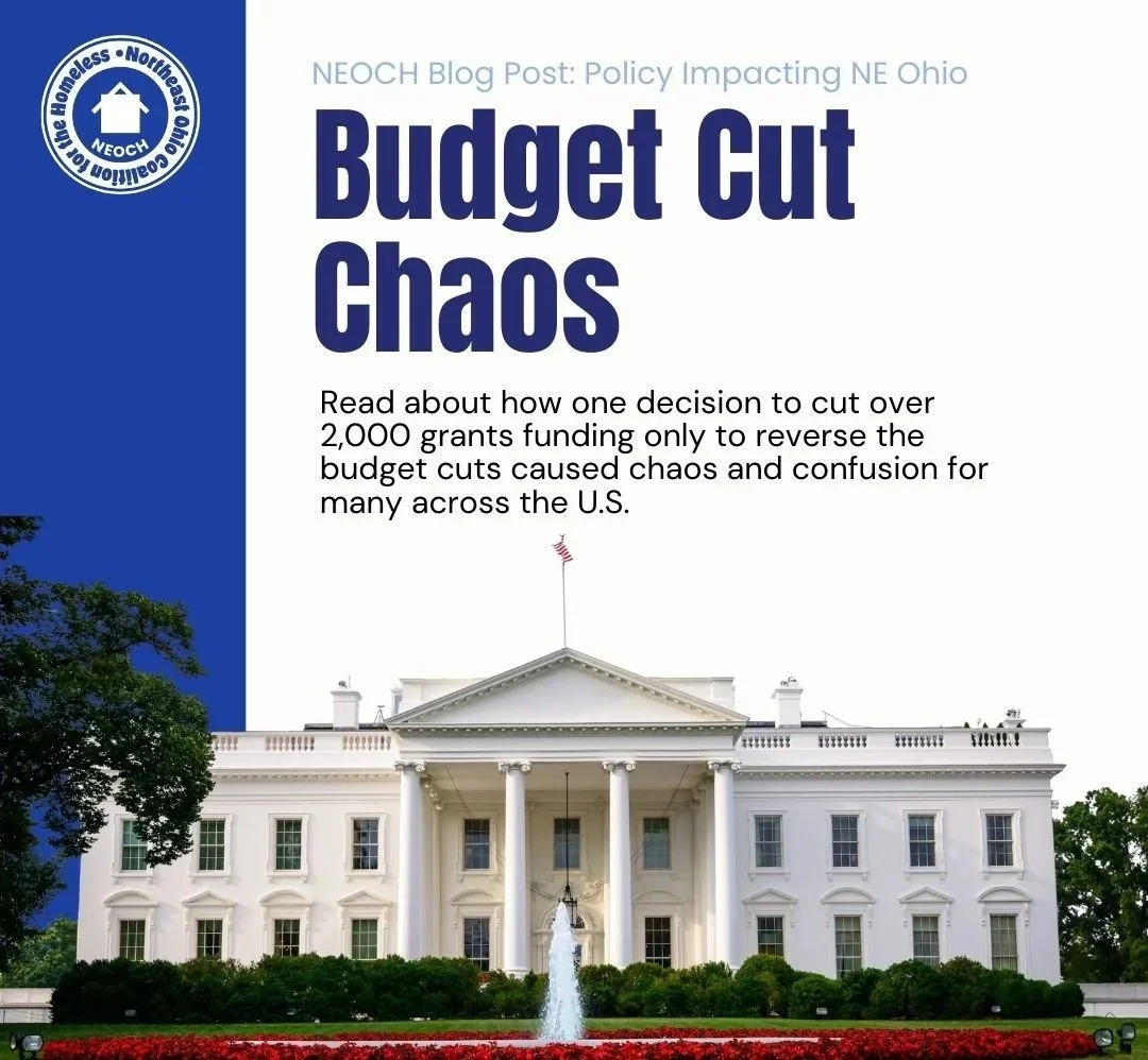 An image of the White House sits at the bottom of the image with a bar of blue leading to the NEOCH logo. Above Reads: NEOCH Blog Post: Policy Impacting NE Ohio. Title: Budget Cut Chaos.