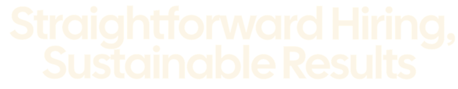 Text saying "Straightforward Hiring, Sustainable Results" in large white font on a black background.