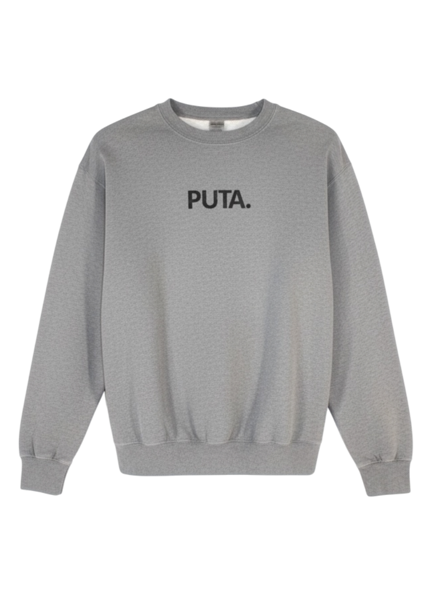 Puta' Grey Novelty Sweatshirt