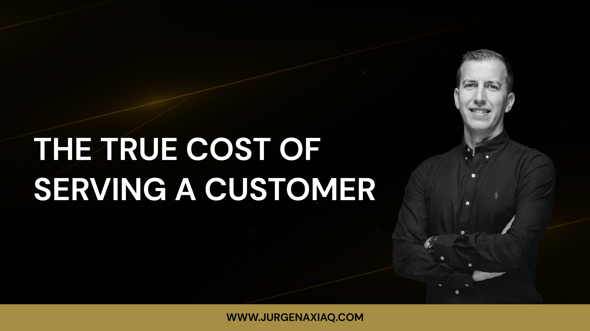 The True Cost of Serving a Customer