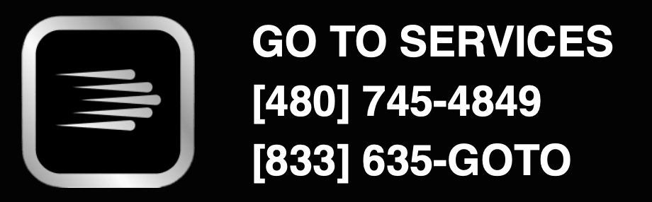 Black sign with white text and logo, instructing to go to services with phone numbers 480-745-4849 and 833-635-GOTO.