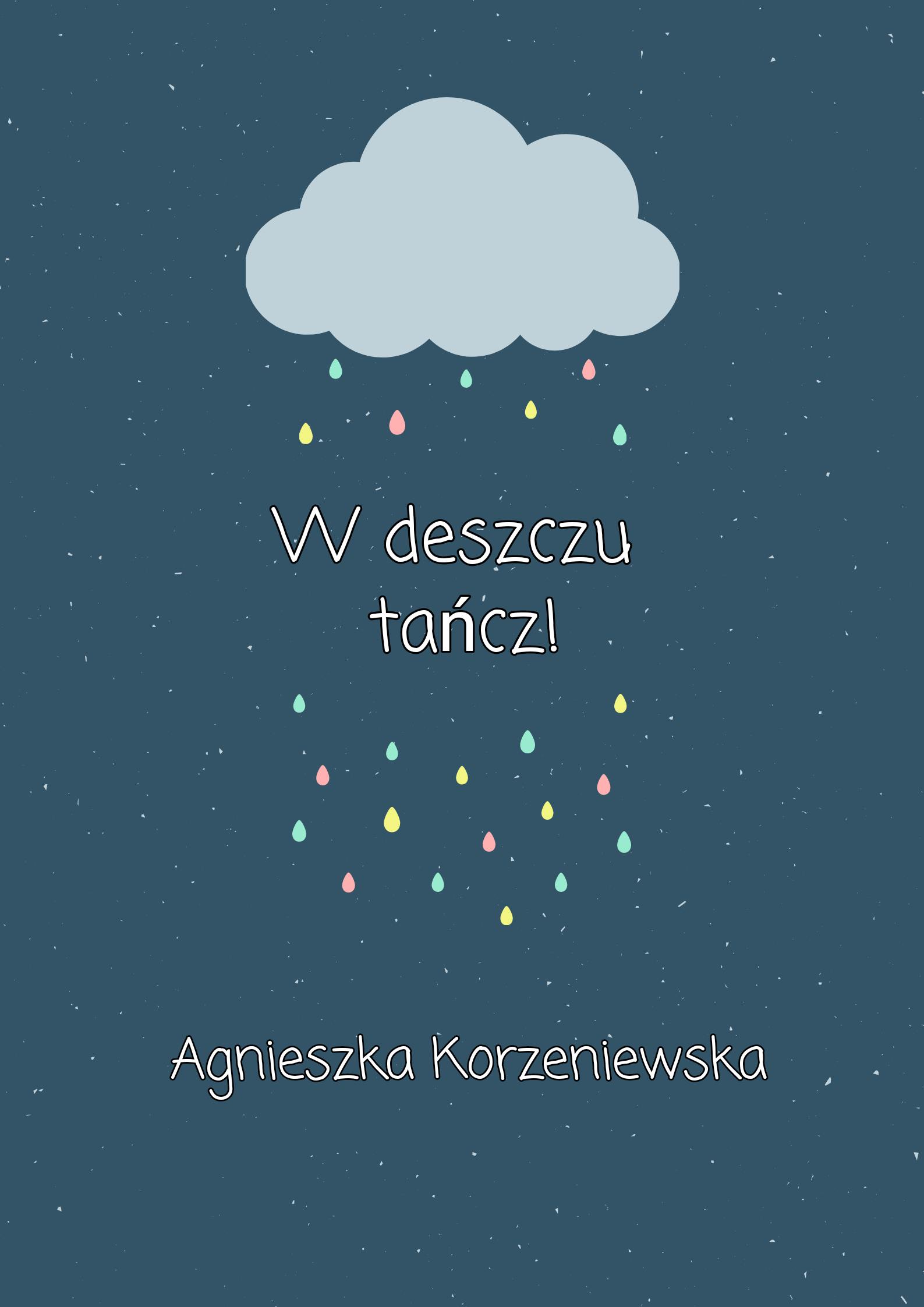 OKLADKA W DESZCZU TAŃCZ.png