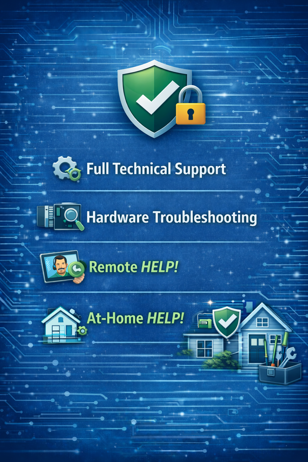 Digital graphic with shield and padlock icons indicating cybersecurity and support services. Text includes Full Technical Support, Hardware Troubleshooting, Remote Help, and At-Home Help, with icons of gears, magnifying glass on a hardware device, a person with a headset, and a house with tools.