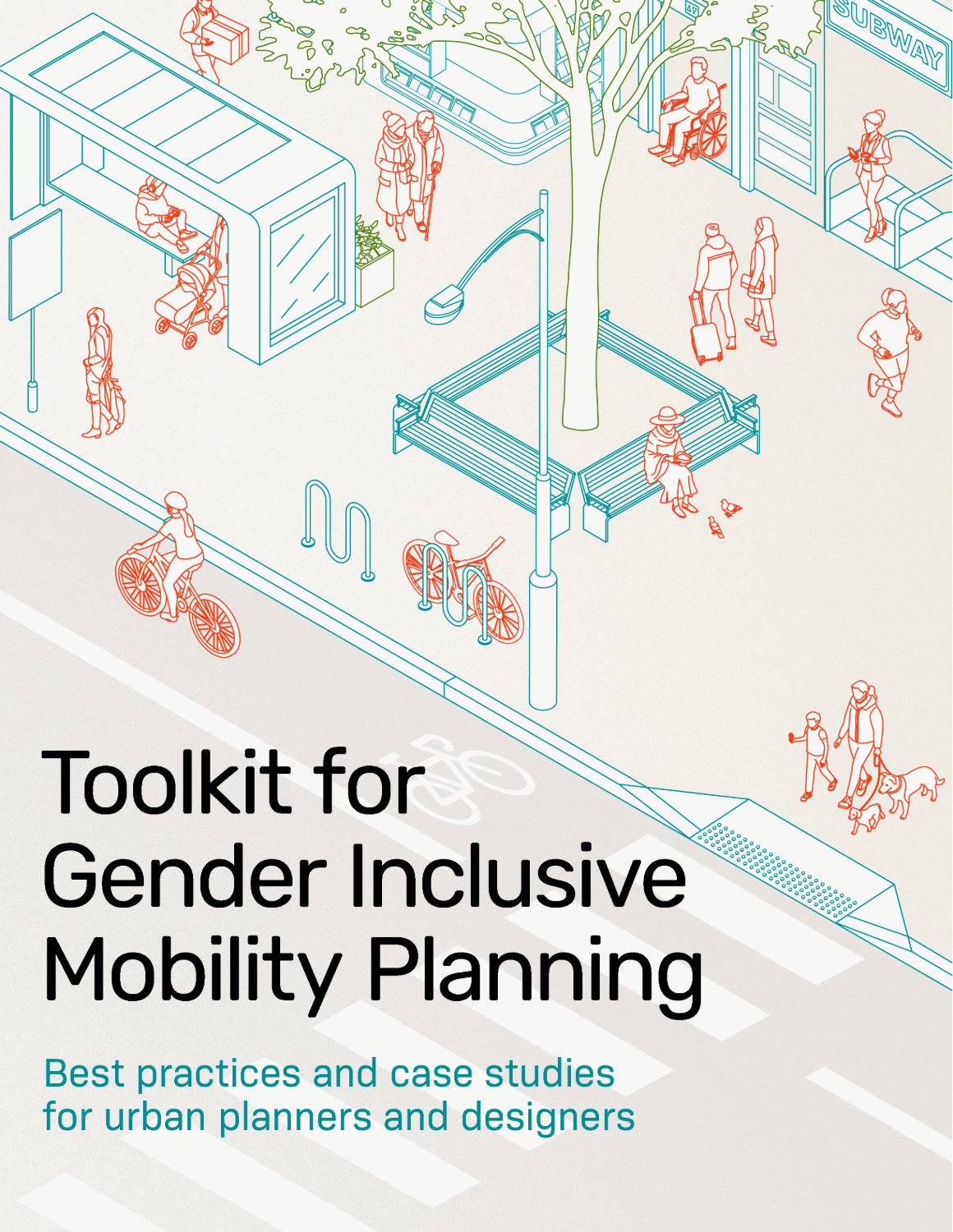 Cover page of a toolkit titled 'Toolkit for Gender Inclusive Mobility Planning' with an illustration of a city scene including pedestrians, cyclists, people in wheelchairs, benches, trees, streetlights, a subway station entrance, bike racks, a bus, and a bicycle lane.