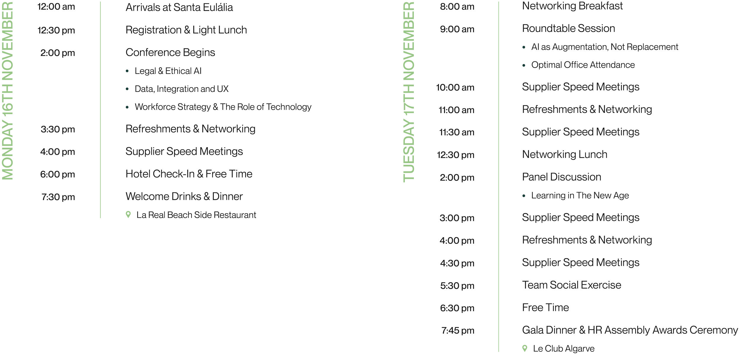 Schedule for Monday, November 16th, and Tuesday, November 17th, including various conference activities, networking events, meals, and evening entertainment, with locations at LaReail Beach Side Restaurant and Le Club Algarve.