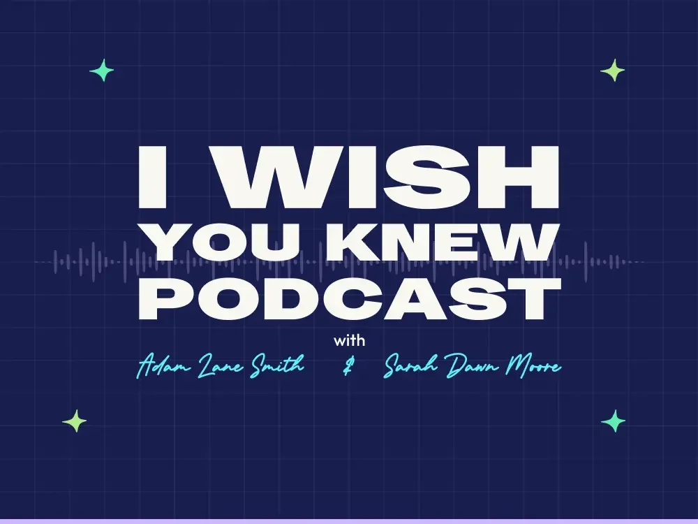 I Wish You Knew Podcast