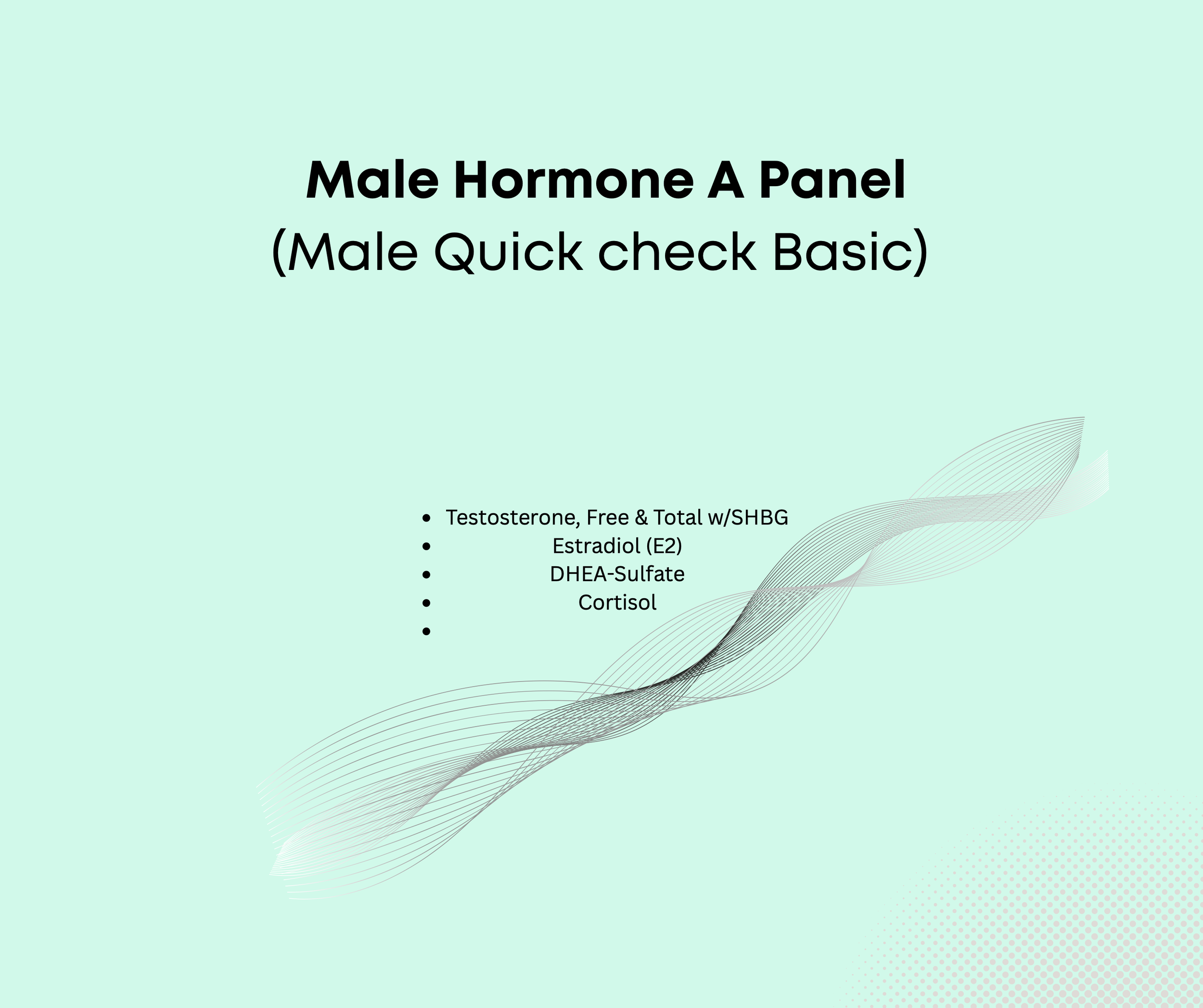Male Hormone A Panel (Male Quick Check Basic)