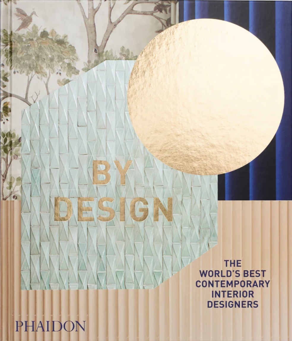 By Design: The World's Best Contemporary Interior Designers