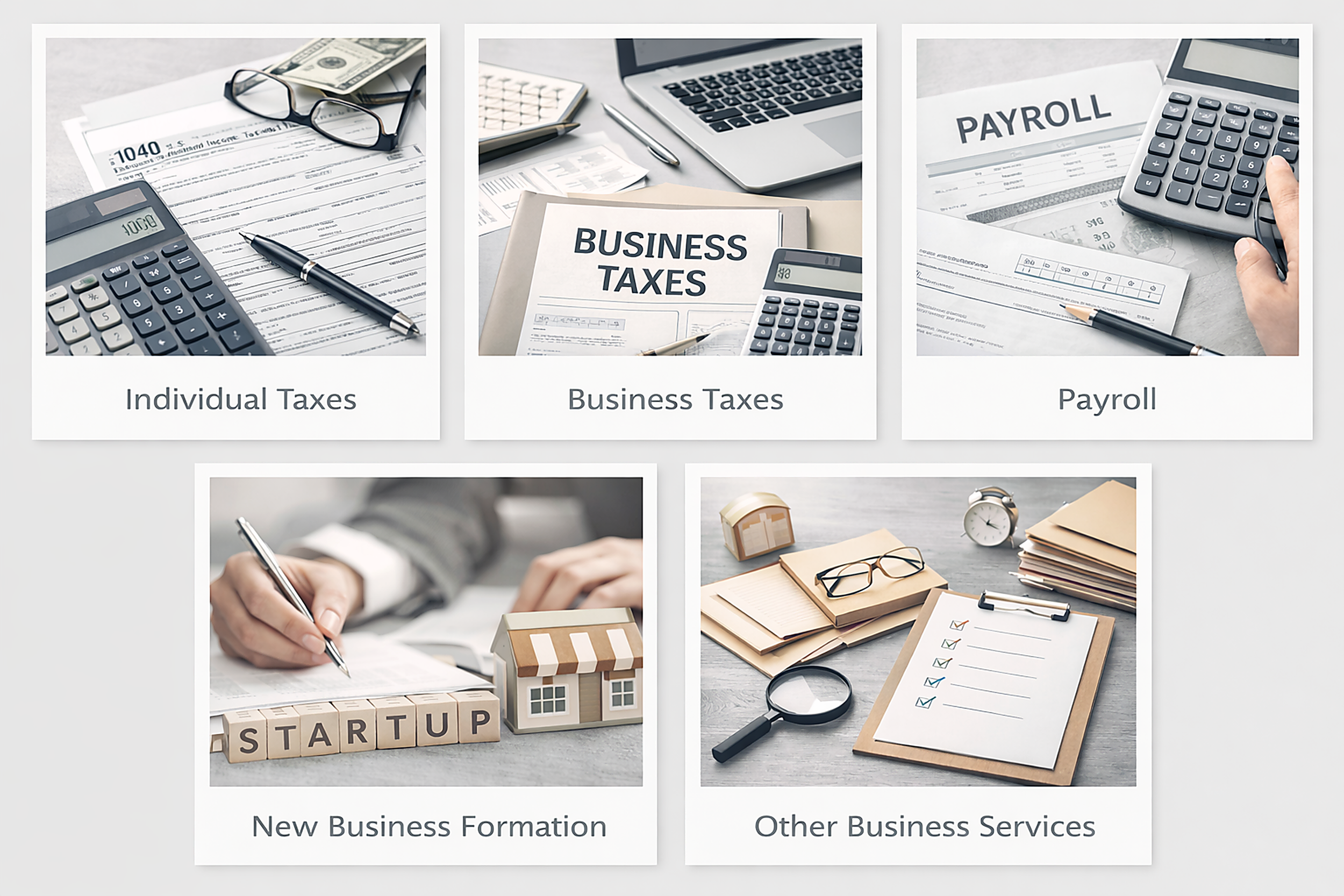 A collection of five images related to business and taxes. The first shows individual tax documents, calculator, and glasses. The second depicts a laptop, pen, and a booklet labeled 'Business Taxes'. The third displays a payroll document, calculator, and pen. The fourth shows a person signing a document with wooden blocks spelling 'STARTUP' and a small house model. The fifth features glasses, a magnifying glass, a checklist, stacks of paper, a clock, and an open notebook.