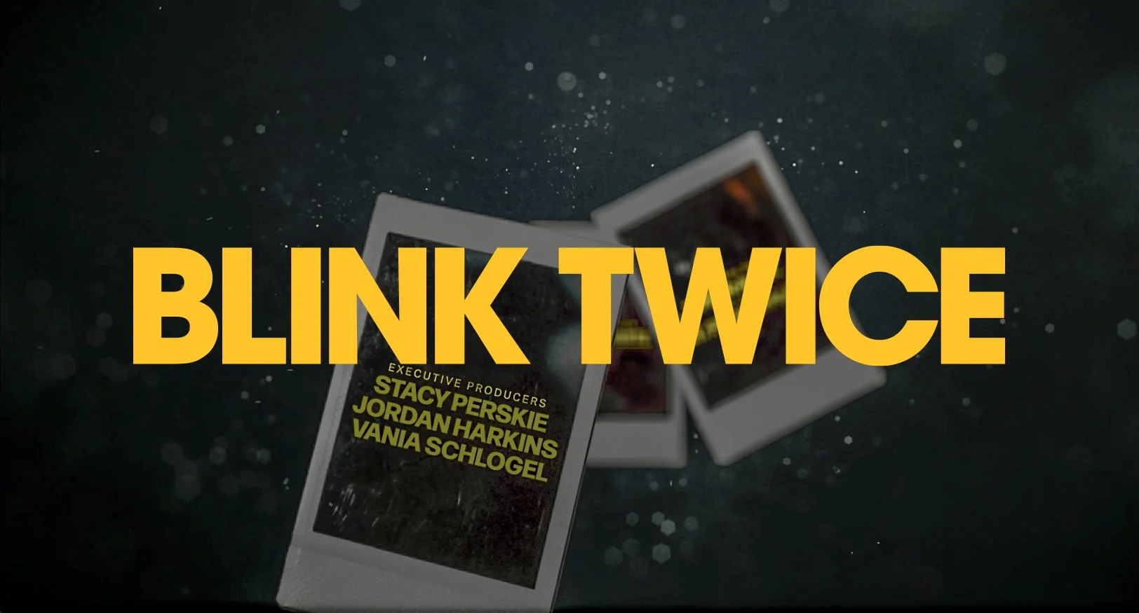 "BLINK TWICE" - TITLE SEQUENCE