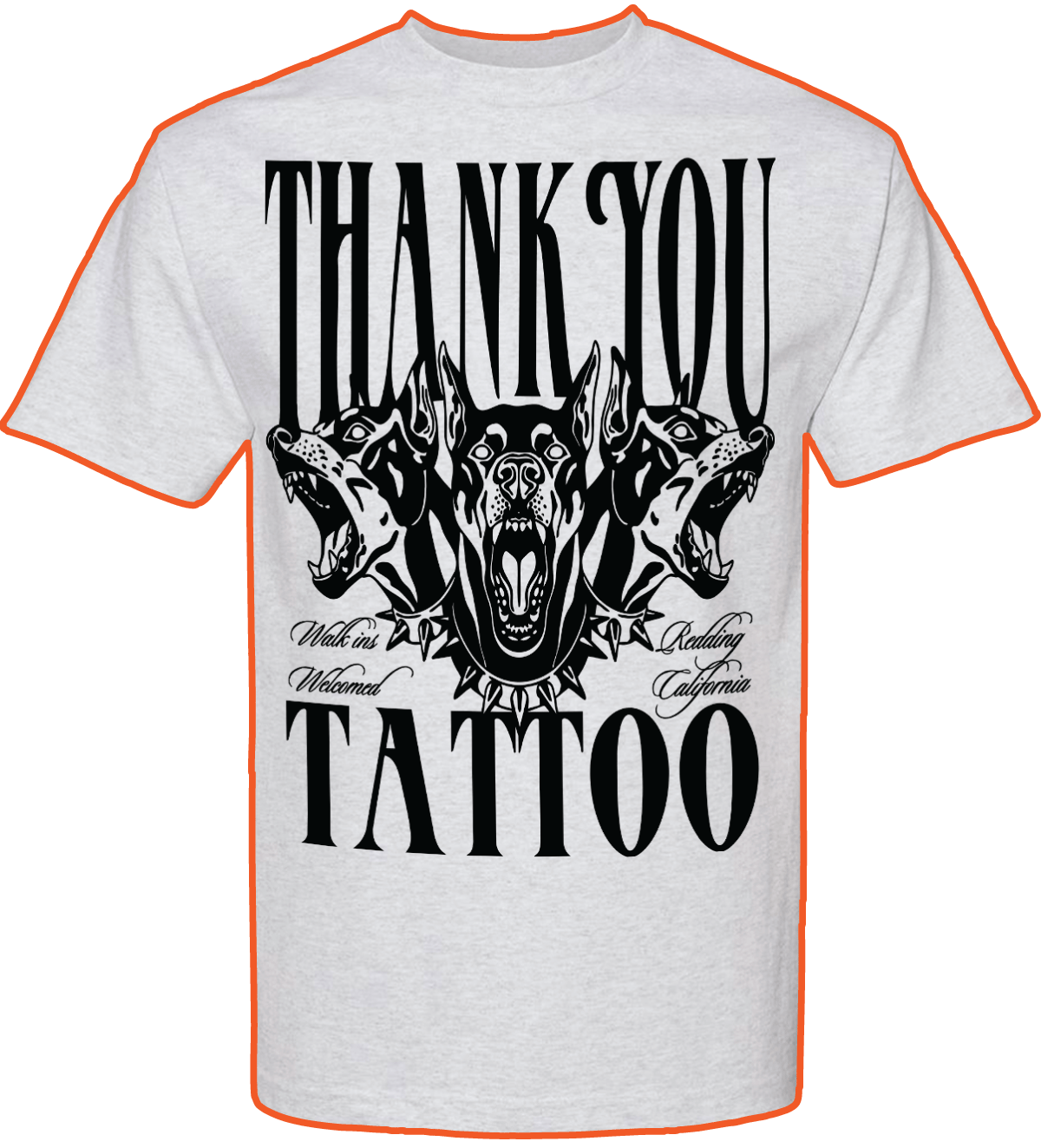 Gray t-shirt with black graphic design featuring three snarling dogs and the words "THANK YOU TATTOO" at the top and bottom, with small cursive text reading "Walk ins Welcomed" and "Redding California."