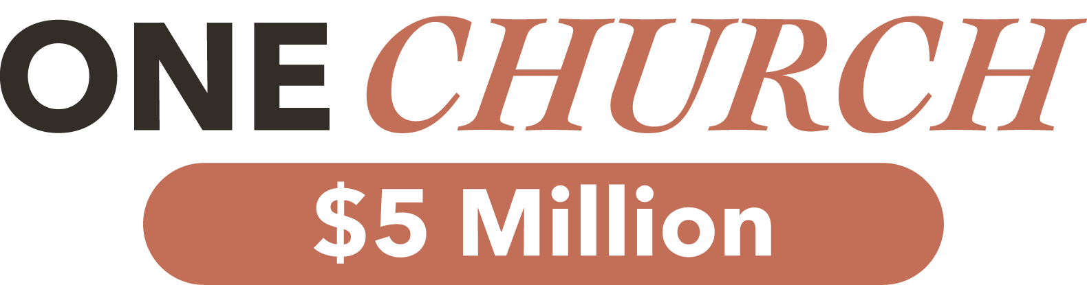 One Church - $5 Million