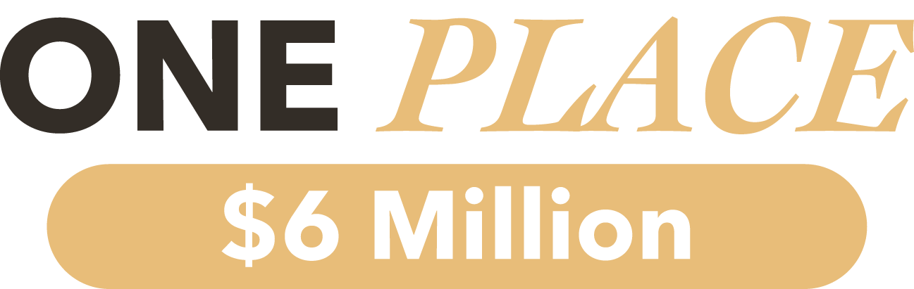One Place - $6 Million