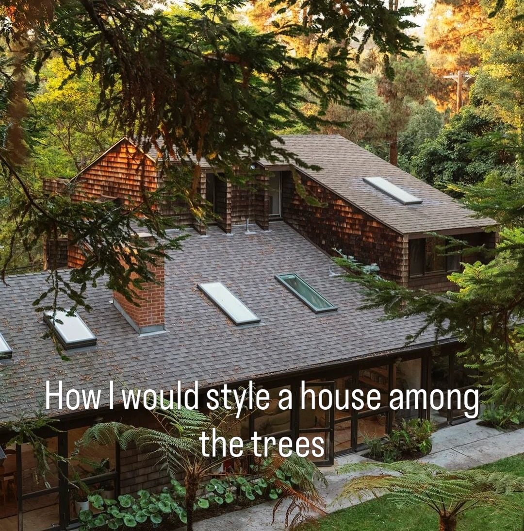 Interior Design Advice - this is how I would style a home surrounded by trees. Let in as much natural light as possible, embrace the darkness when it comes and create a space that encourages disconnection from the outside world and reconnection to th