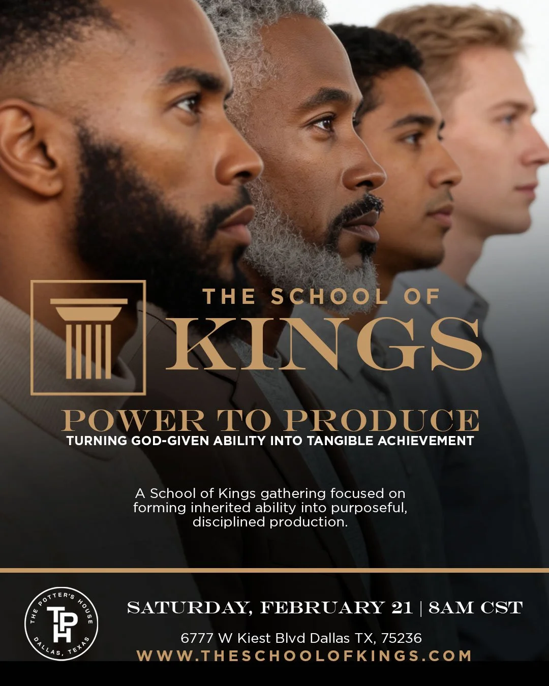 Four men in profile with serious expressions, standing in a line, promoting a religious or motivational event titled 'The School of Kings' with a focus on turning divine ability into tangible achievement, scheduled for Saturday, February 21 at 8 AM CST in Dallas, Texas.