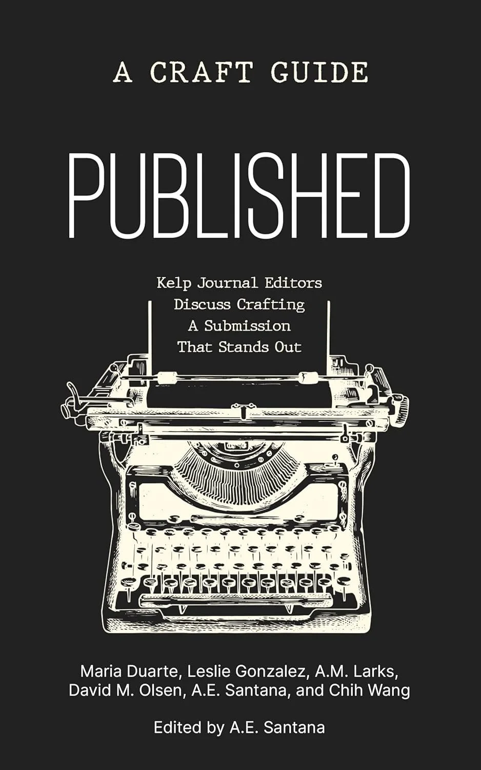 Cover of Published: A Craft Guide featuring a vintage typewriter, a writing guide about publishing short stories and submitting literary work.