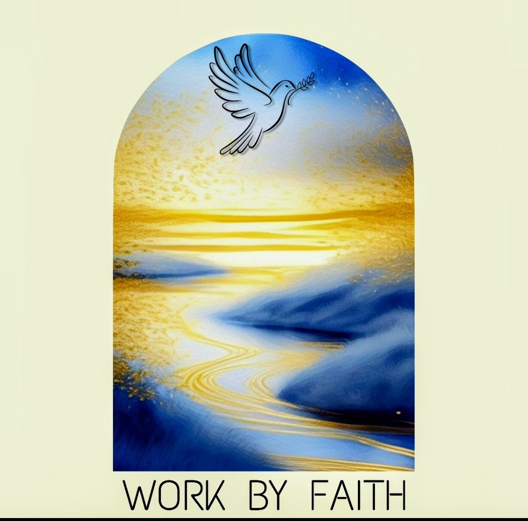 An artistic depiction of a dove flying over a stylized river and sunset, with the words 'Work by Faith' at the bottom.