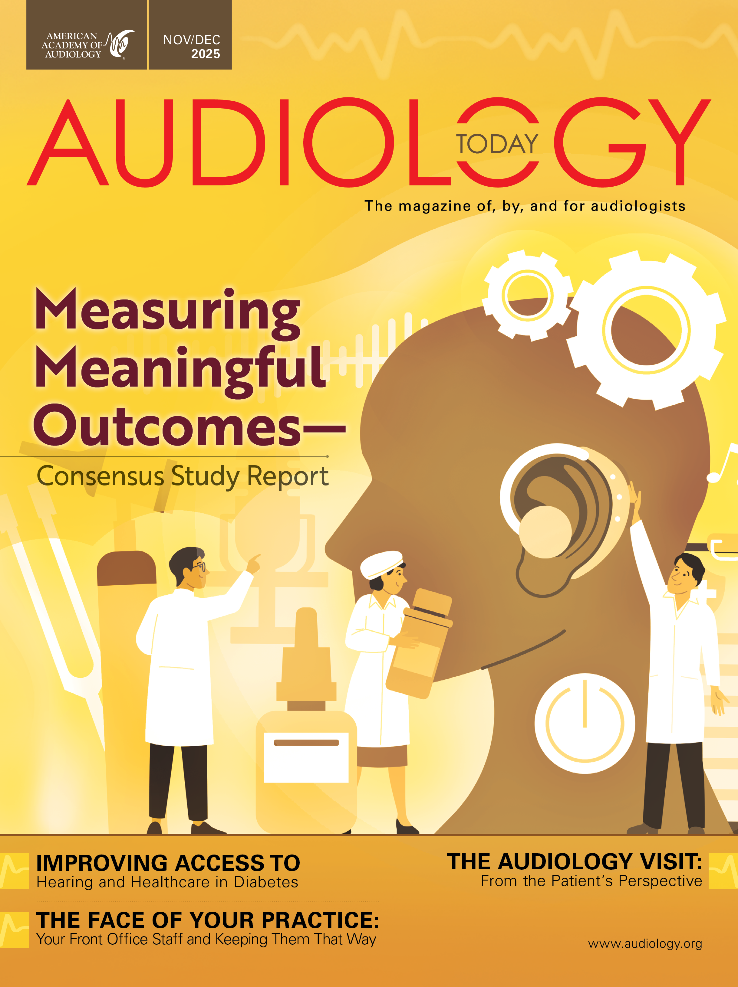 Cover of Audiology Today magazine, November/December 2025 issue, featuring illustrations of audiologists working with hearing devices and a large silhouette of a human head with ear and gear icons.