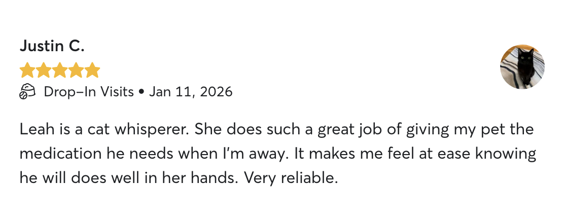 Customer review for Leah, a cat whisperer, with five stars, dated January 11, 2026, mentioning her reliability in caring for the customer's pet medication.
