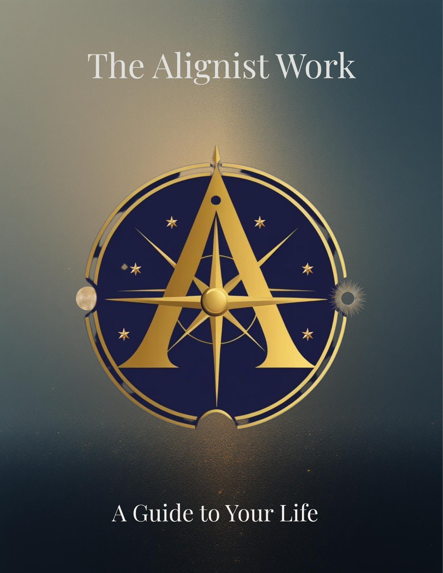 A book cover titled "The Algnist Work" with a celestial-themed compass design and the subtitle "A Guide to Your Life."