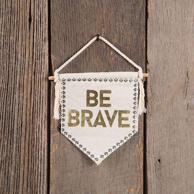 Wall Pennant - Be Brave