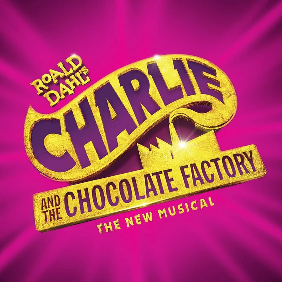 Charlie & The Chocolate Factory The Musical
