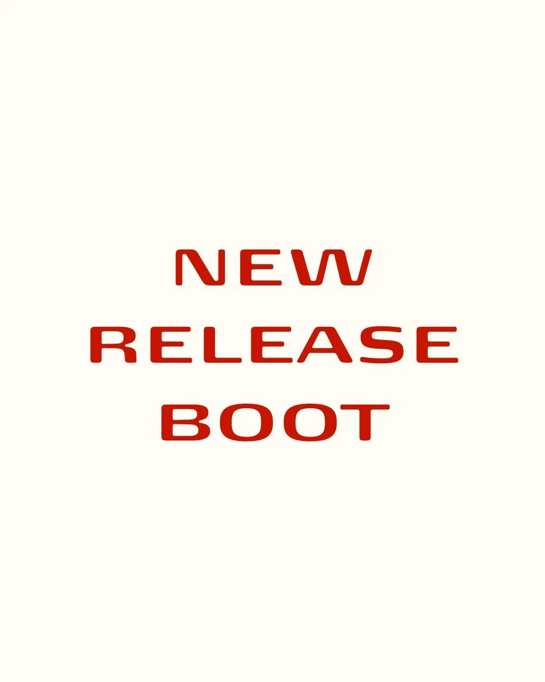 Text on a plain background reads "NEW RELEASE BOOT" in red font.
