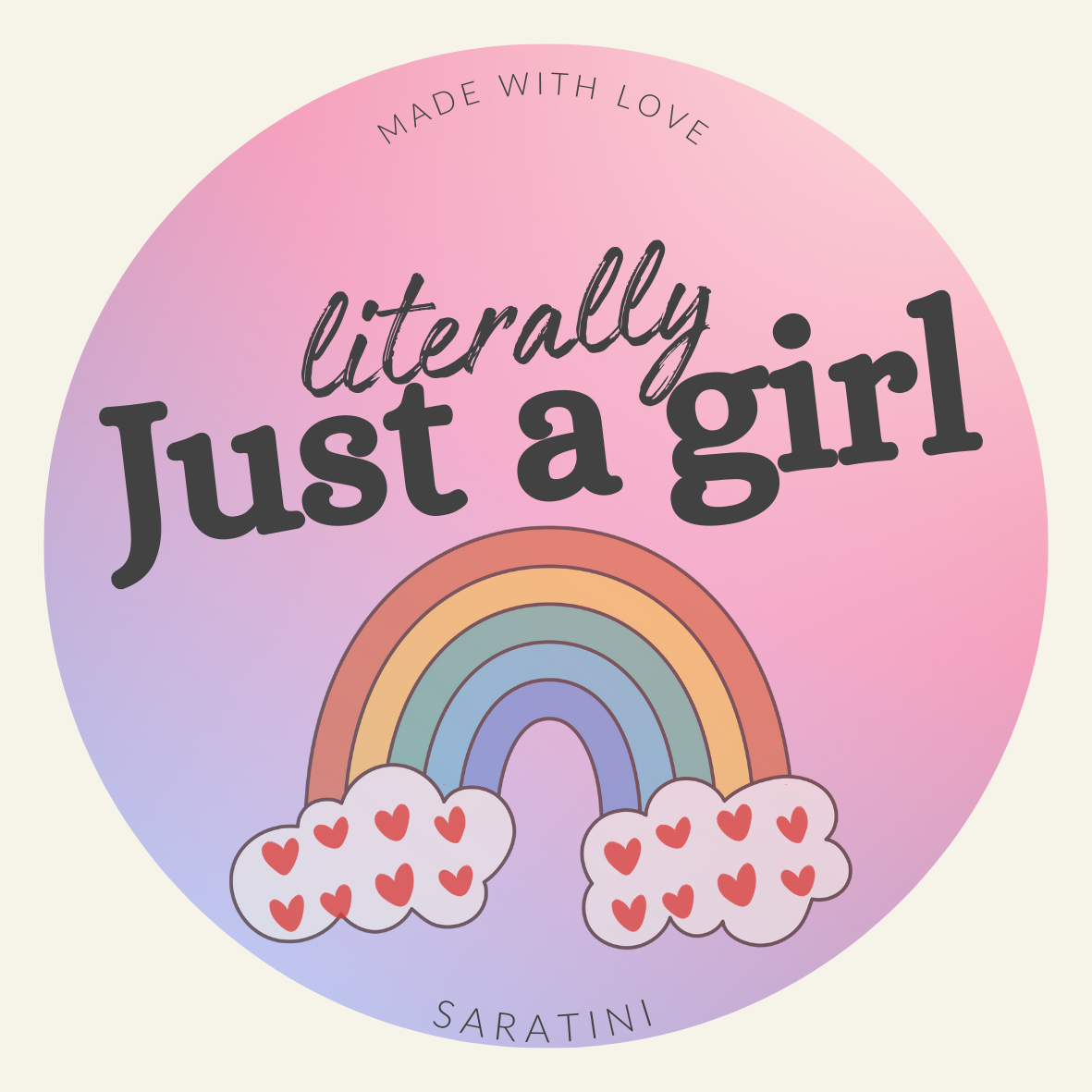 "Literally Just a Girl" Sticker