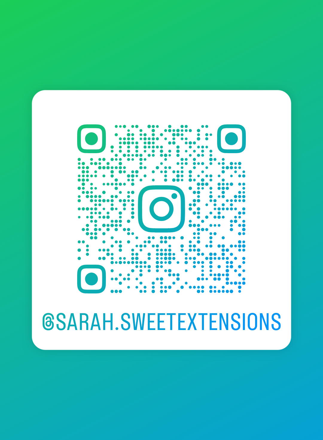 Instagram QR code with the username @SARAH.SWEETEXTENSIONS on a teal and green gradient background.