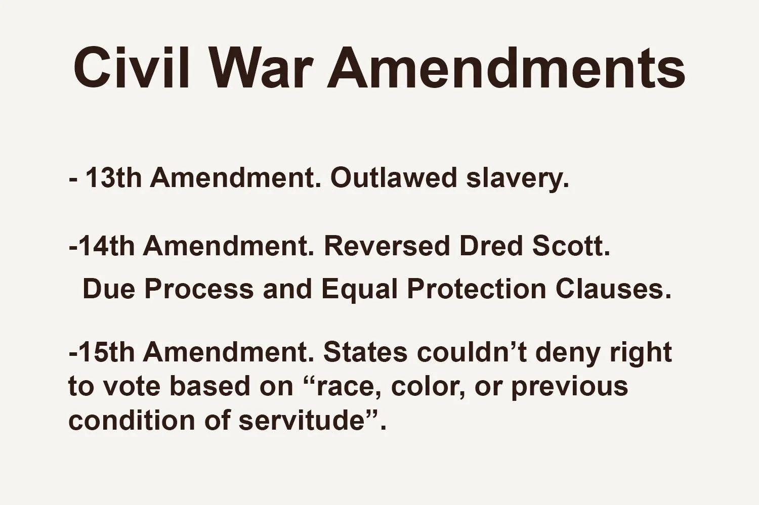 Amendments. The 13th, 14th, and 15th Amendments abolished slavery, established birthright citizenship, and protected voting rights—creating a new constitutional framework for the nation.