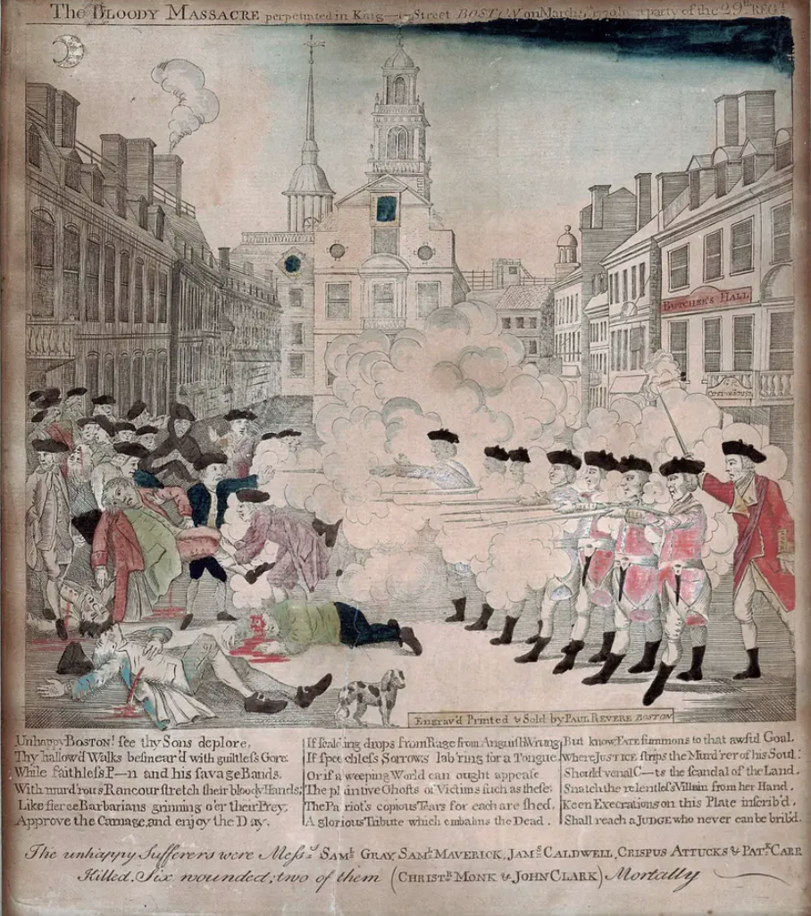 Boston Massacre (1770).
Based on Paul Revere's famous engraving, this image transformed local violence into a shared political cause. Widely reproduced in newspapers and pamphlets, it helped unite colonial resistance.