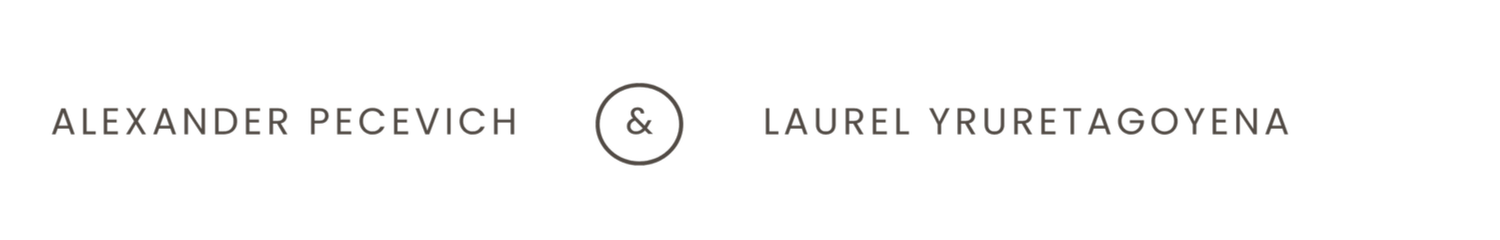 Laurel &amp; Alex Yruretagoyena