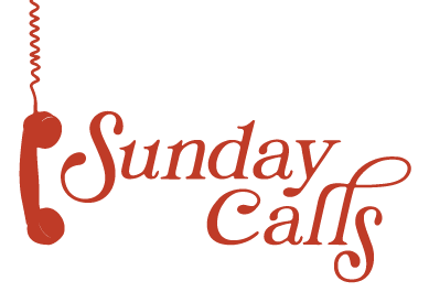 Sunday Calls