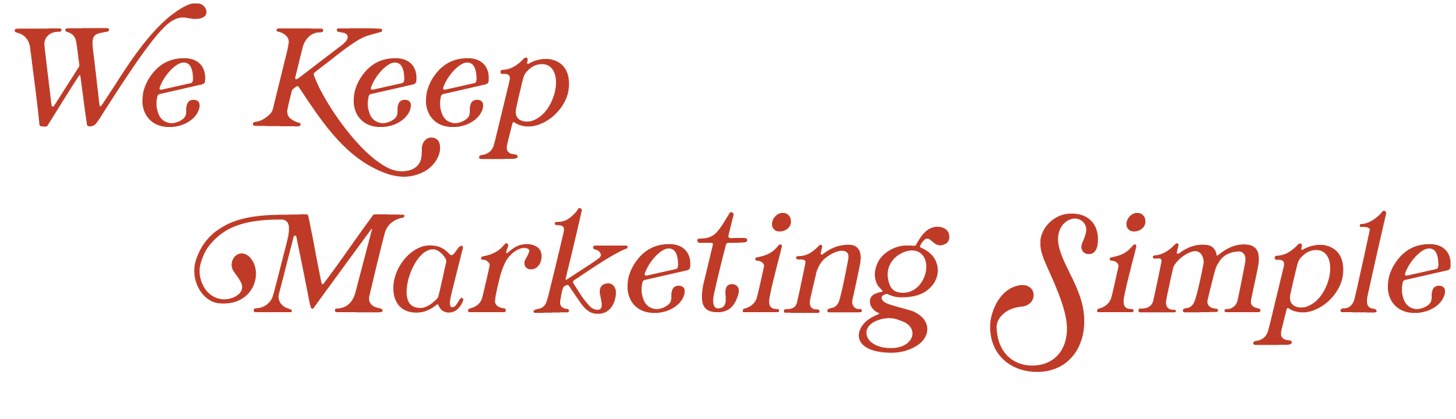 Text that reads 'We Keep Marketing Simple' in red cursive font on a black background.