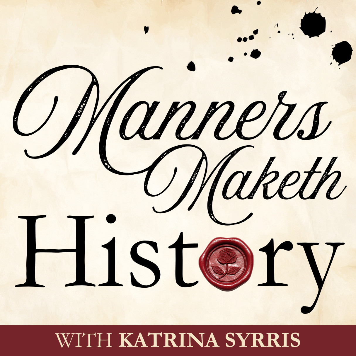 Manners Maketh History Cover Art featuring the main title and name of the host in a calligraphy font and a serif font.