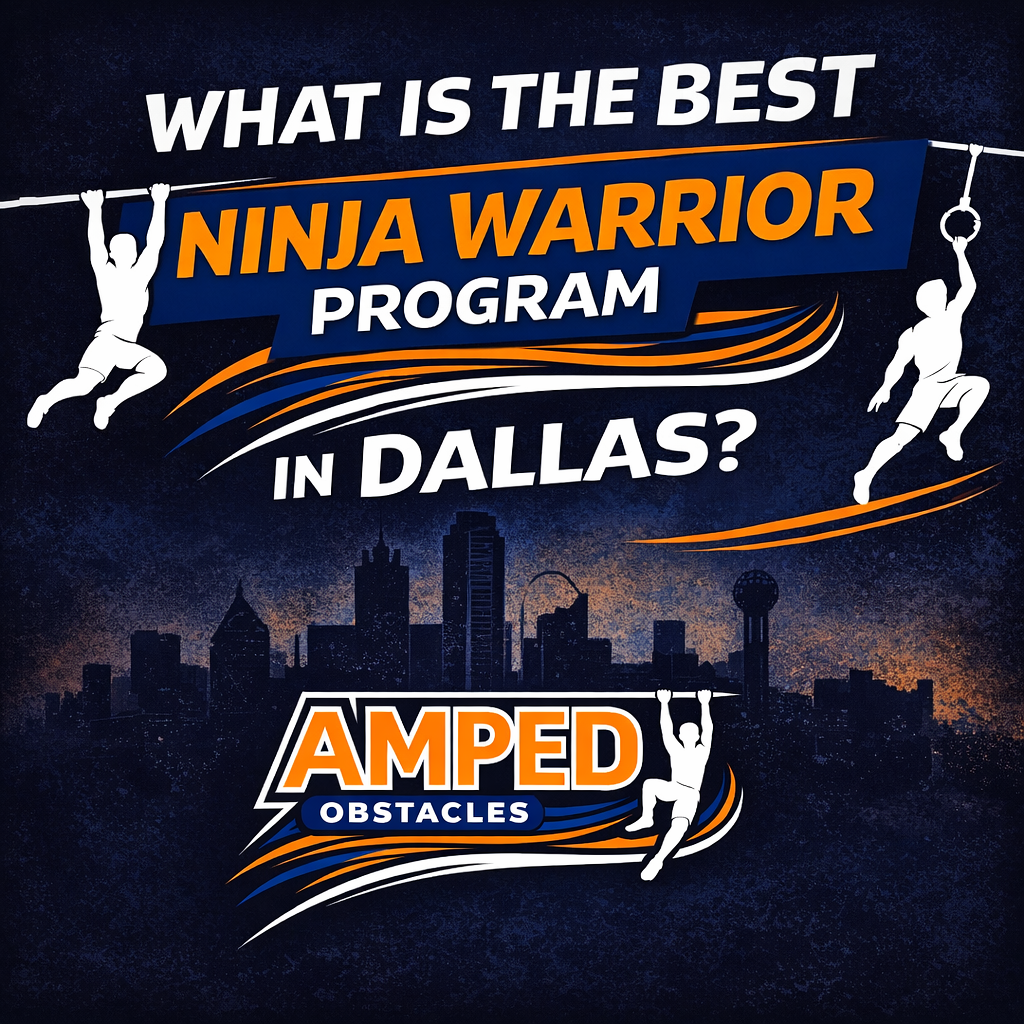 What Is the Best Ninja Warrior Program in Dallas? (2026 Parent Guide)
