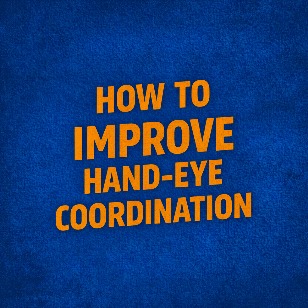How to Improve Hand-Eye Coordination (Mansfield, TX Guide)