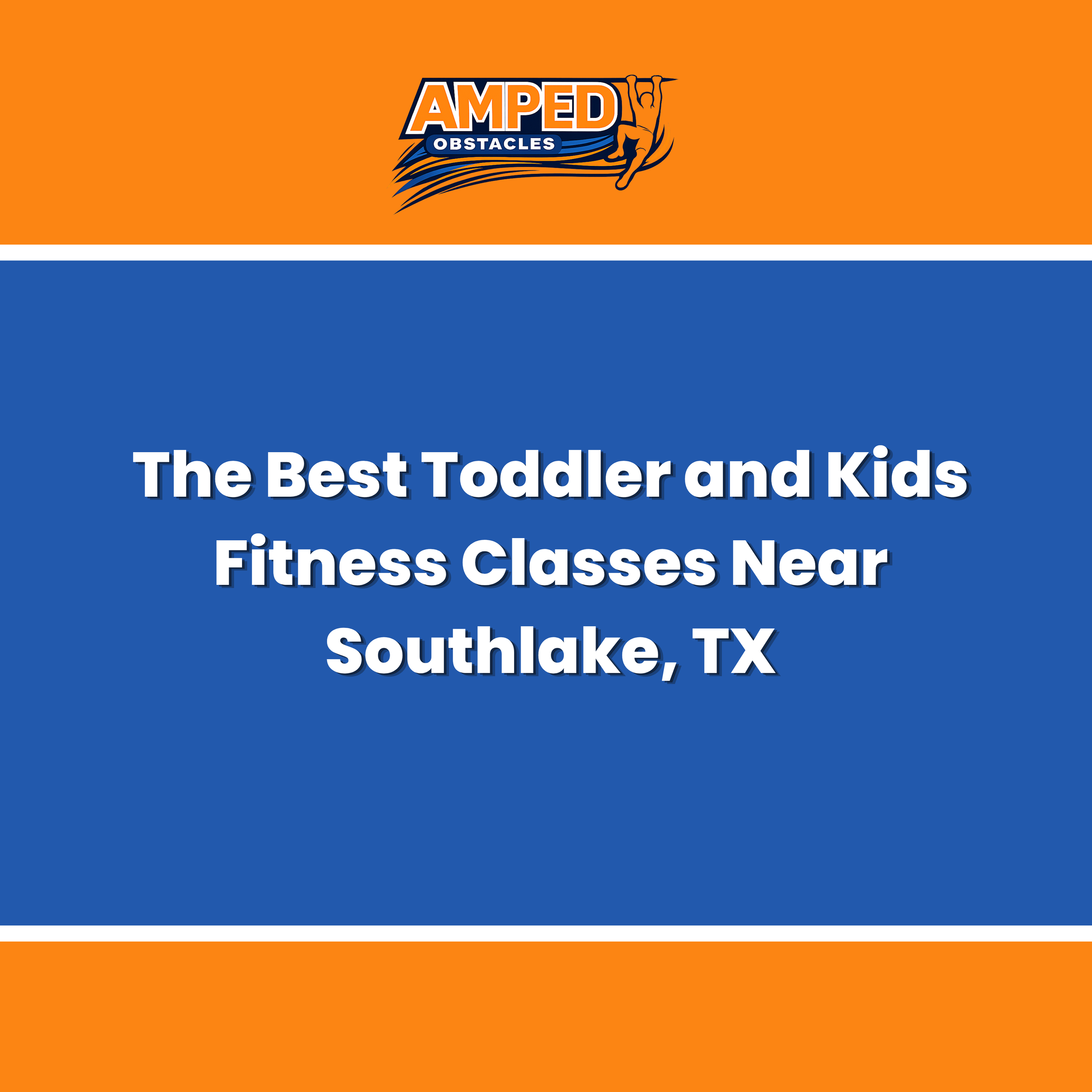 The Best Toddler and Kids Fitness Classes Near Southlake, TX