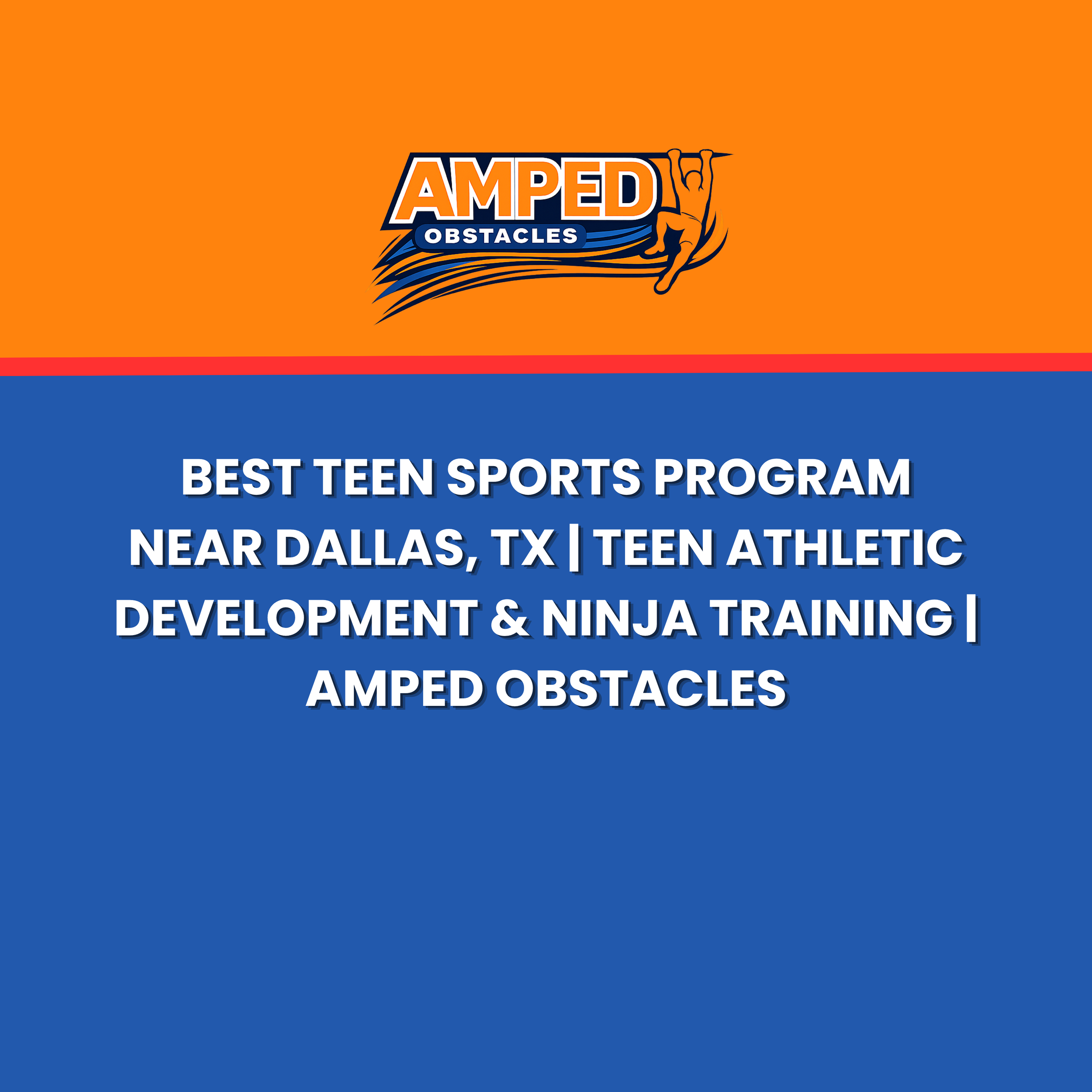 Best Teen Sports Program Near Dallas, TX: A Parent's Guide for 2026