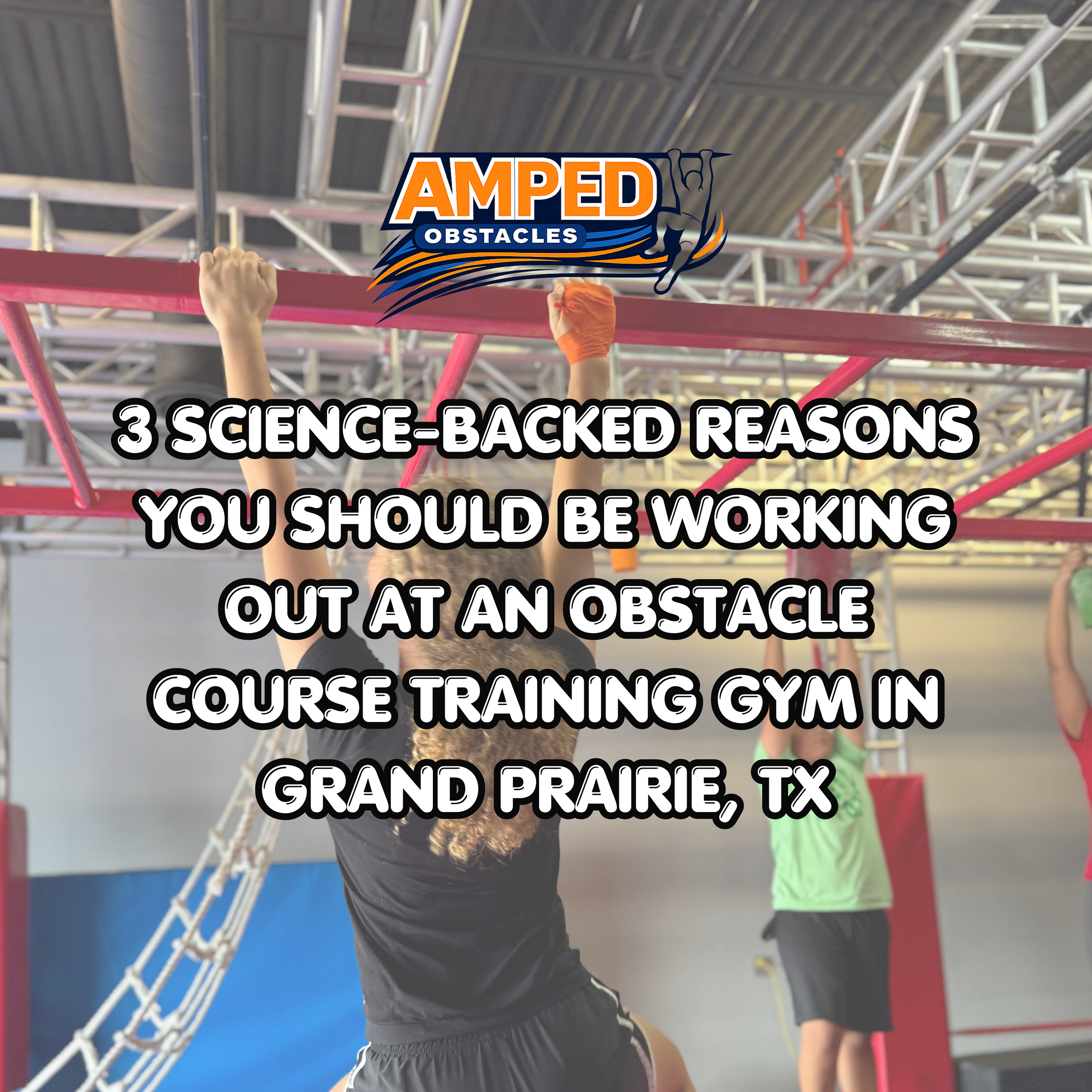 3 Science-Backed Reasons You Should Be Working Out at an Obstacle Course Training Gym in Grand Prairie, TX