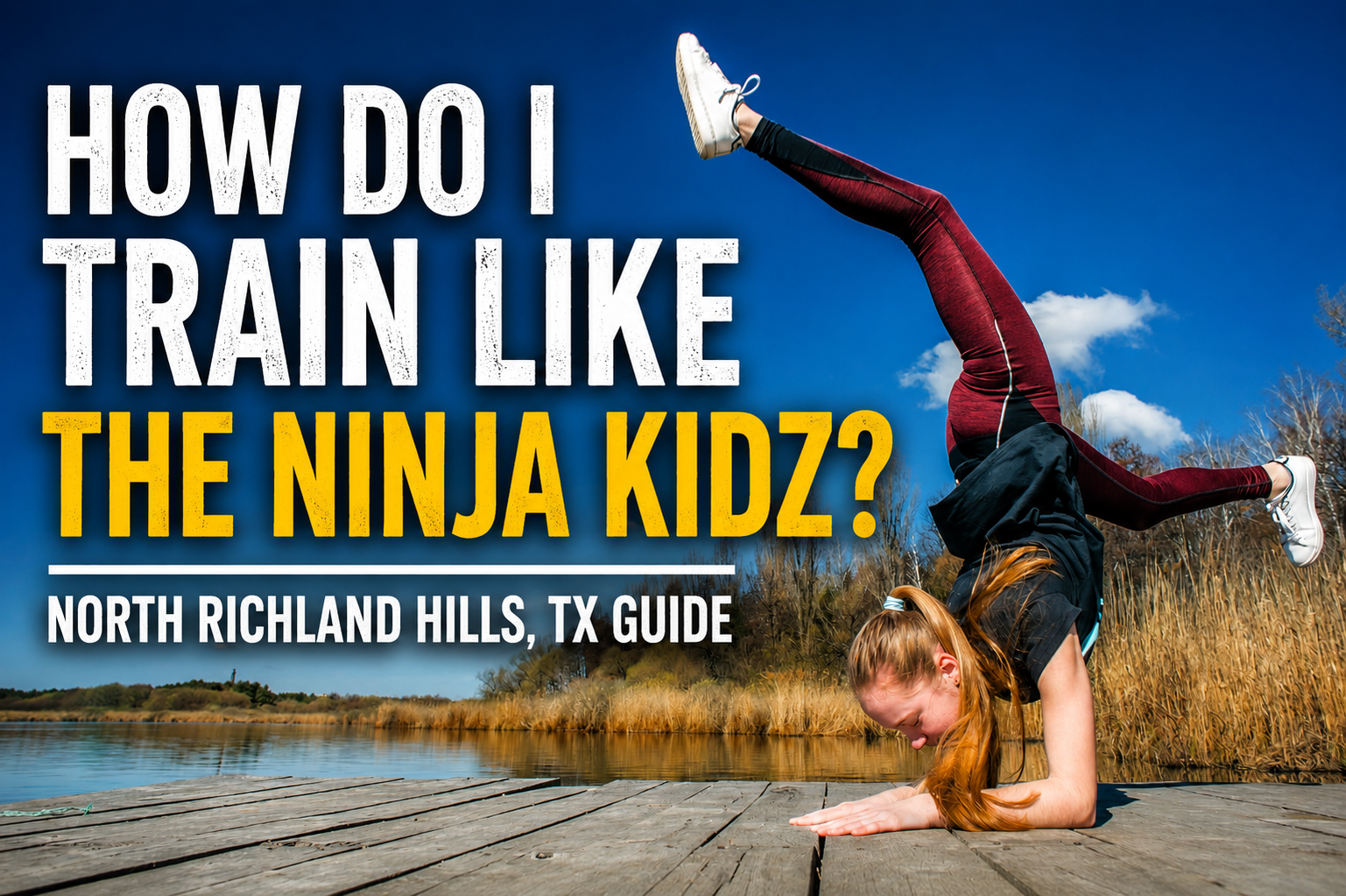 How Do I Train Like the Ninja Kidz? A North Richland Hills, TX Guide