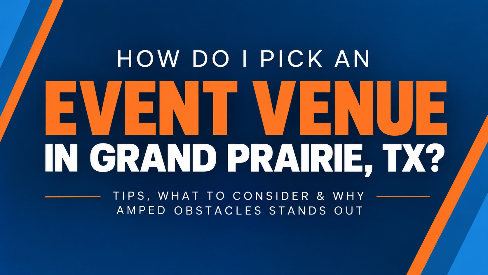 How Do I Pick an Event Venue in Grand Prairie, TX?