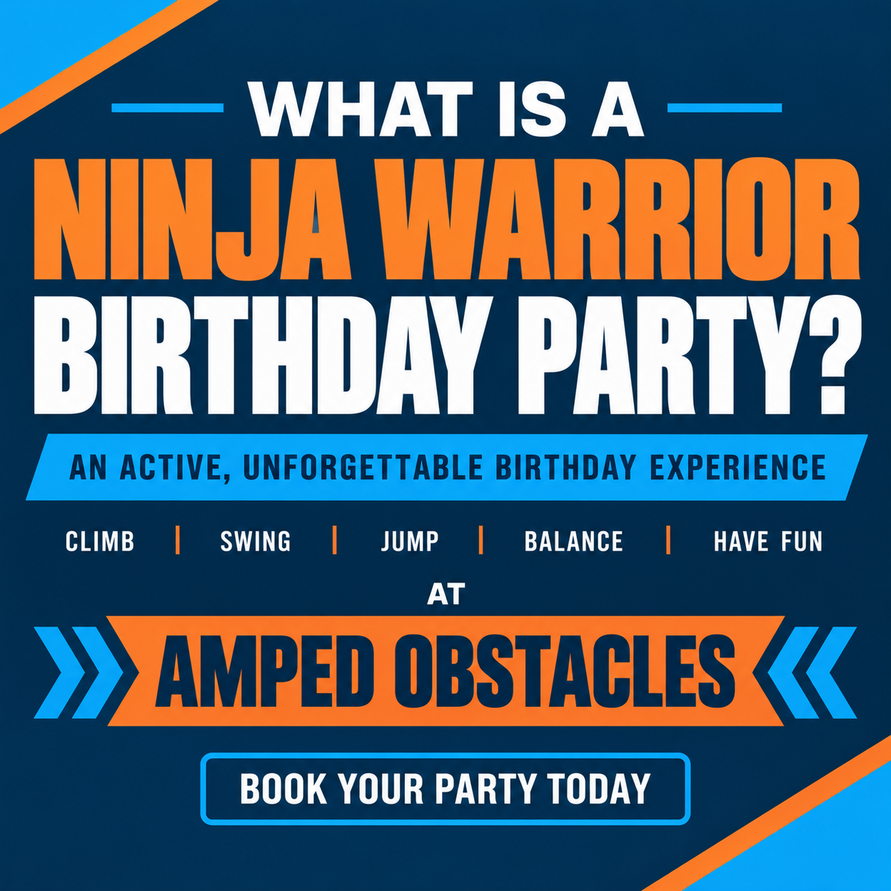 What Is a Ninja Warrior Birthday Party? Celebrate at Amped Obstacles
